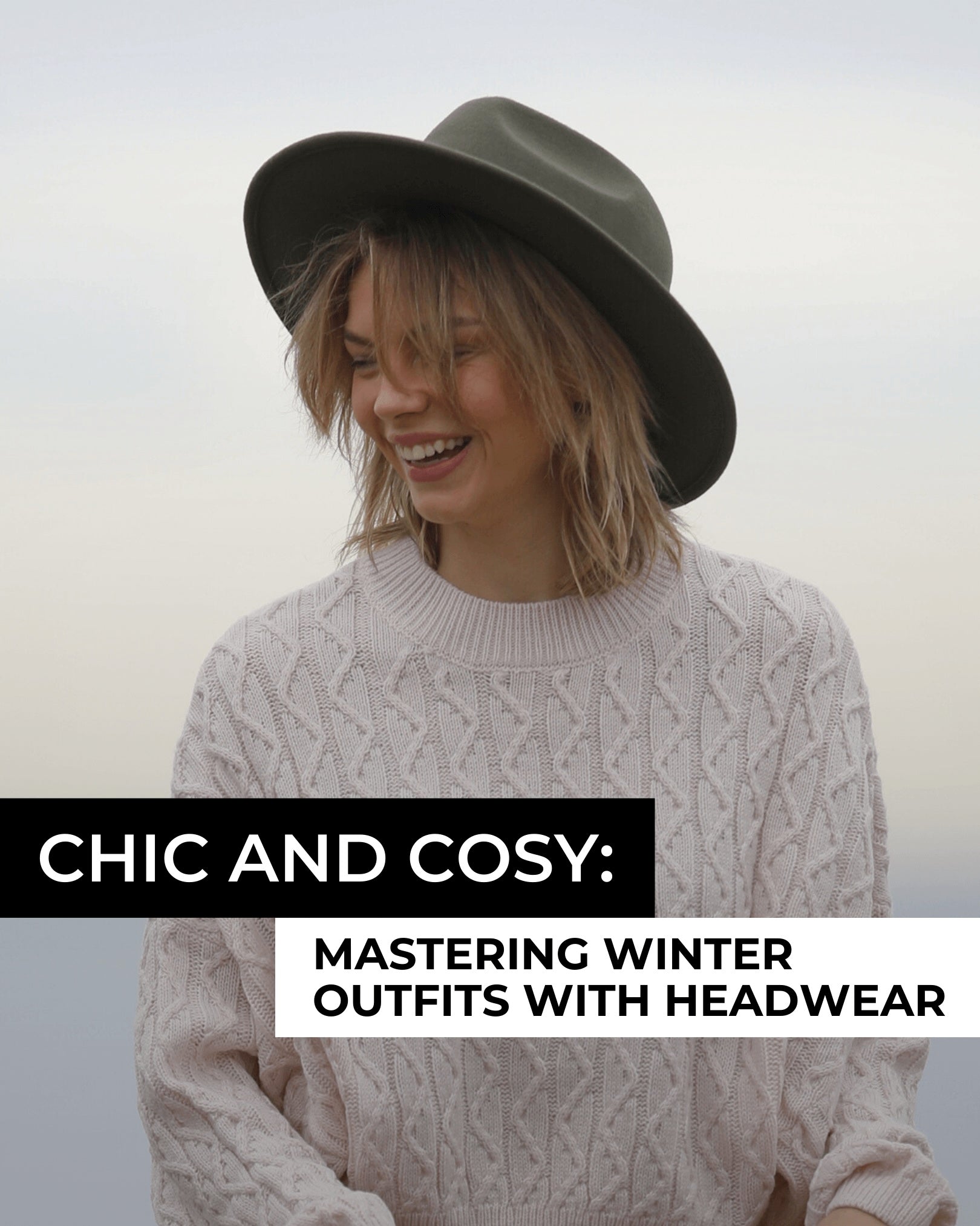 Chic and Cosy: Mastering Winter Outfits with Headwear