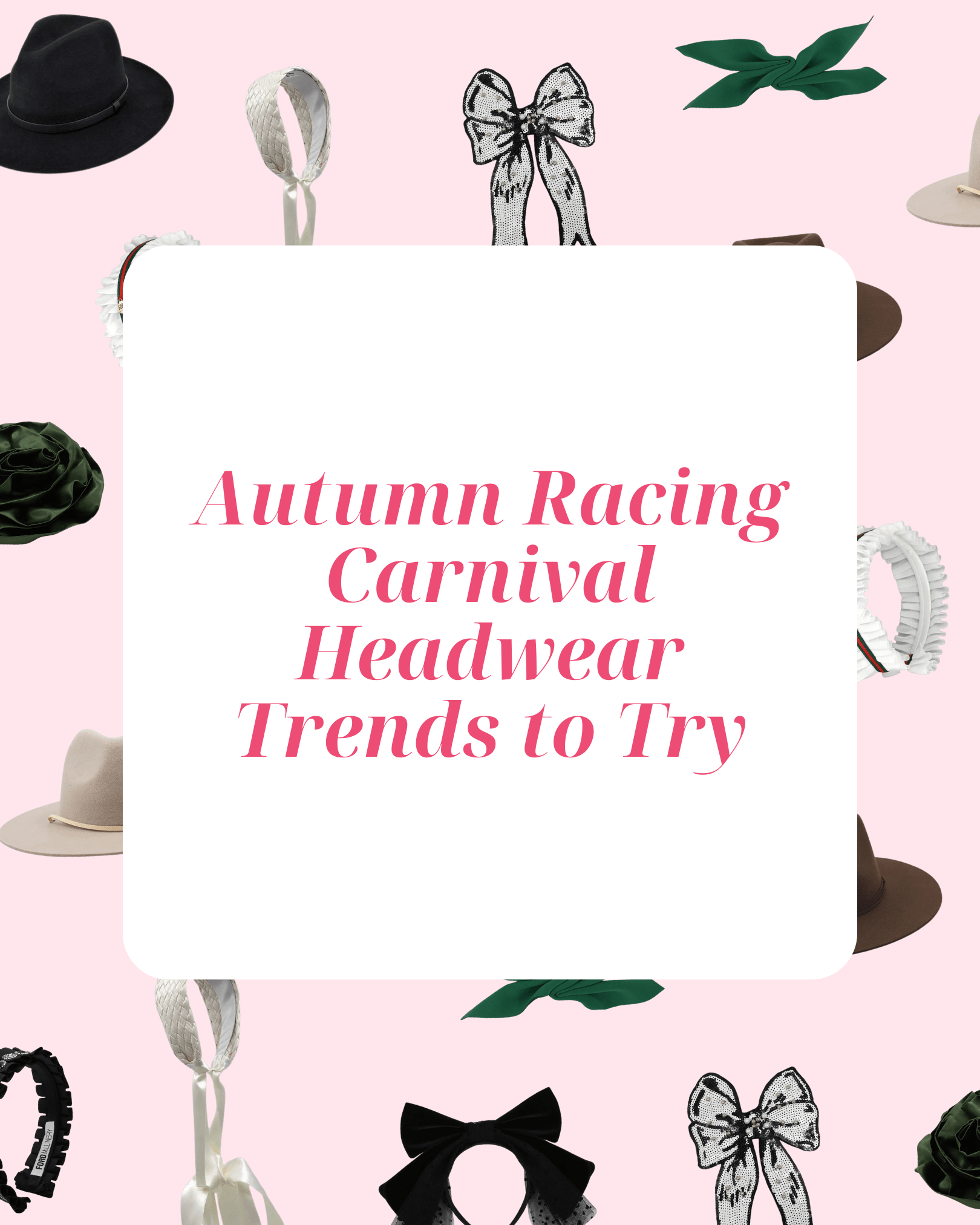 Headwear Trends to Rule Autumn Racing 2024